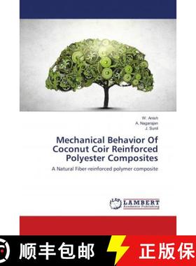 预订 Mechanical Behavior Of Coconut Coir Reinforced Polyester Composites [9786139930371]