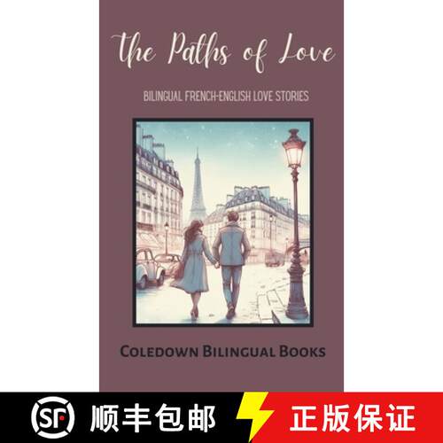 【3-4周达】The Paths of Love: Bilingual French-English Love Stories [9798223833178]