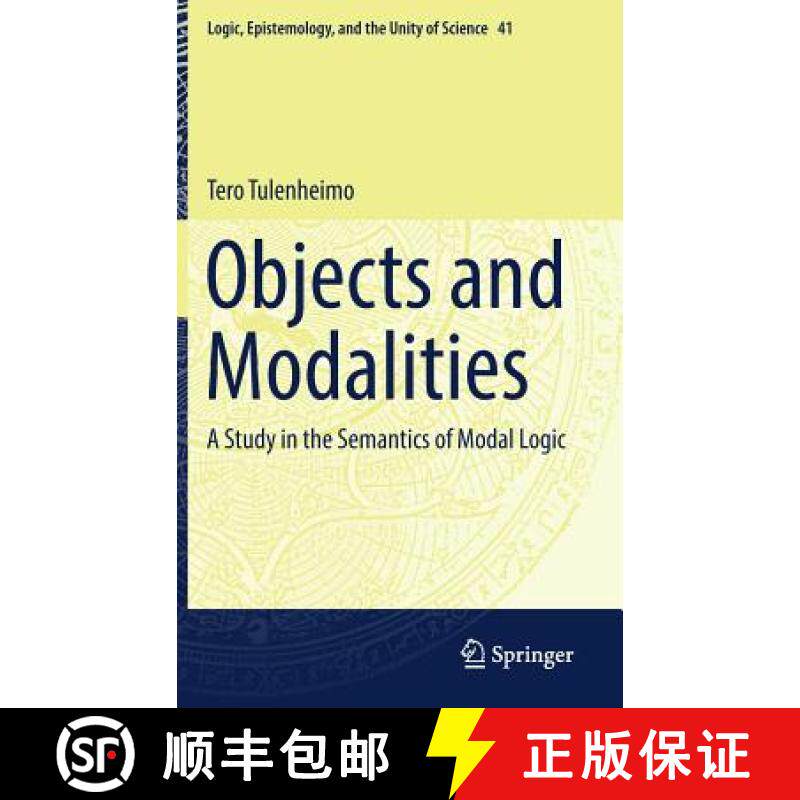 【3-4周达】Objects and Modalities : A Study in the Semantics of Modal Logic [9783319531182]