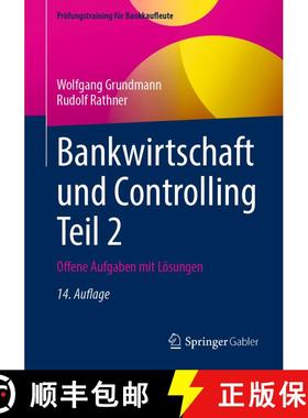 【3-4周达】Bankwirtschaft und Controlling Teil 2: Offene Aufgaben mit Lösungen (14. Auflage 2025) (1... [9783658500344]