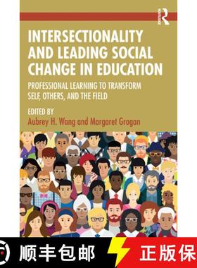 【3-4周达】Intersectionality and Leading Social Change in Education: Professional Learning to Transfo... [9781032547268]