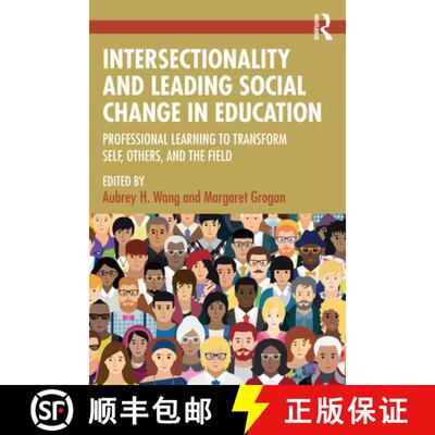 【3-4周达】Intersectionality and Leading Social Change in Education: Professional Learning to Transfo... [9781032547268]