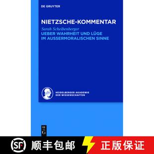 Lüge Kommentar Wahrheit 预订 9783110458732 Nietzsches Sinne Ueber aussermoralischen und