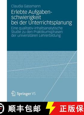 【3-4周达】Erlebte Aufgabenschwierigkeit bei der Unterrichtsplanung: Eine qualitativ-inhaltsanalytisc... [9783658002428]