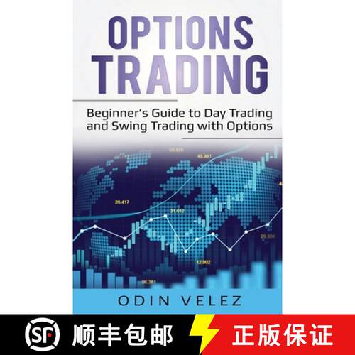 【3-4周达】Options Trading: Beginner's Guide to Day Trading and Swing Trading with Options [9781087862071]