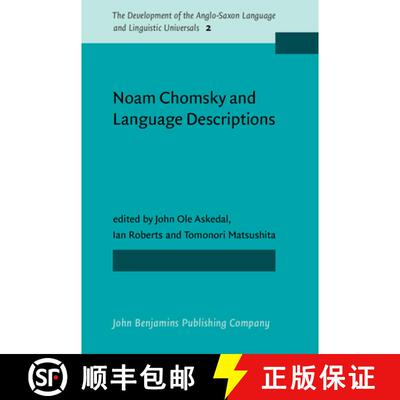 【3-4周达】精装 Noam Chomsky and Language Descriptions (The Development of the Anglo-Saxon Language a... [9789027210692]