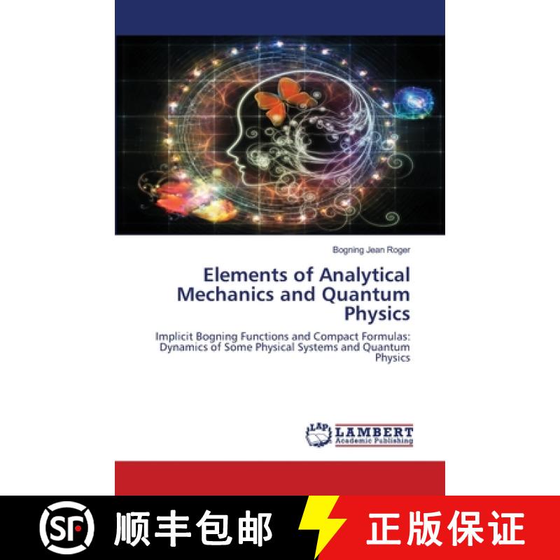 预订 Elements of Analytical Mechanics and Quantum Physics [9786202512893]
