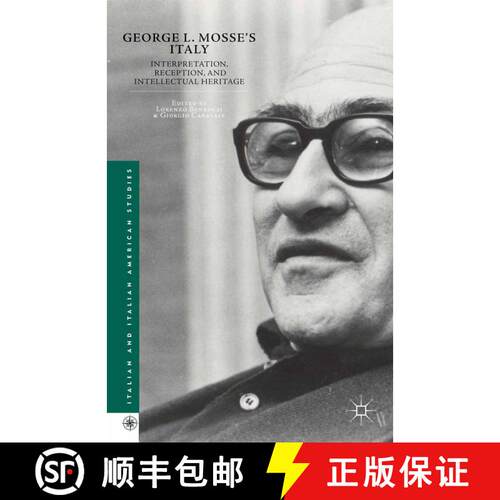 【3-4周达】George L. Mosse's Italy : Interpretation, Reception, and Intellectual Heritage (1st ed. 2014) [9781349496488]