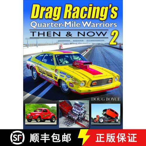 【3-4周达】Drag Racing's Quarter-Mile Warriors II: Then & Now [9781613258651]