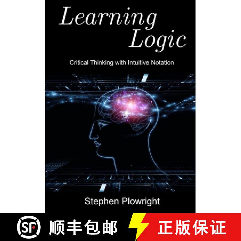 【3-4周达】Learning Logic: Critical Thinking with Intuitive Notation [9781329443068]