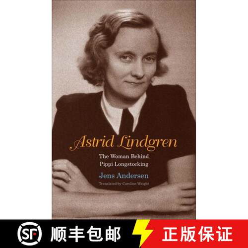 【3-4周达】精装 Astrid Lindgren – The Woman Behind Pippi Longstocking [9780300226102]