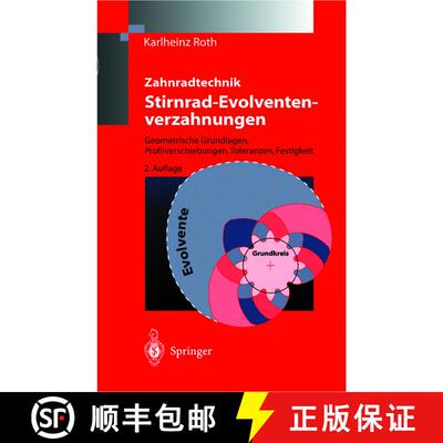 【3-4周达】精装 Zahnradtechnik Stirnrad- Evolventenverzahnungen : Geometrische Grundlagen, Profilvers... [9783540676508]