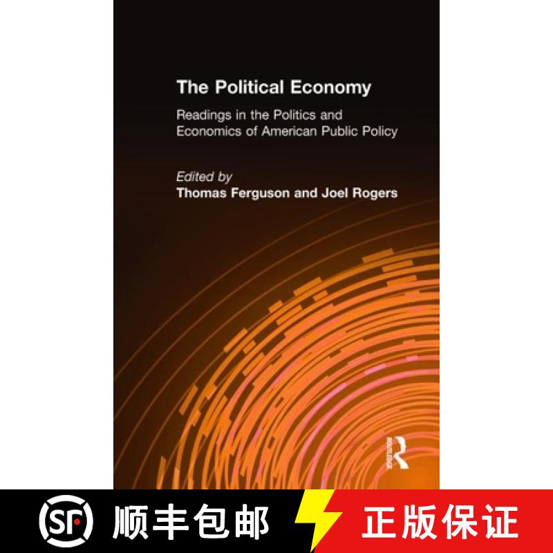 【3-4周达】The Political Economy: Readings in the Politics and Economics of American Public Policy: R... [9780873322768]