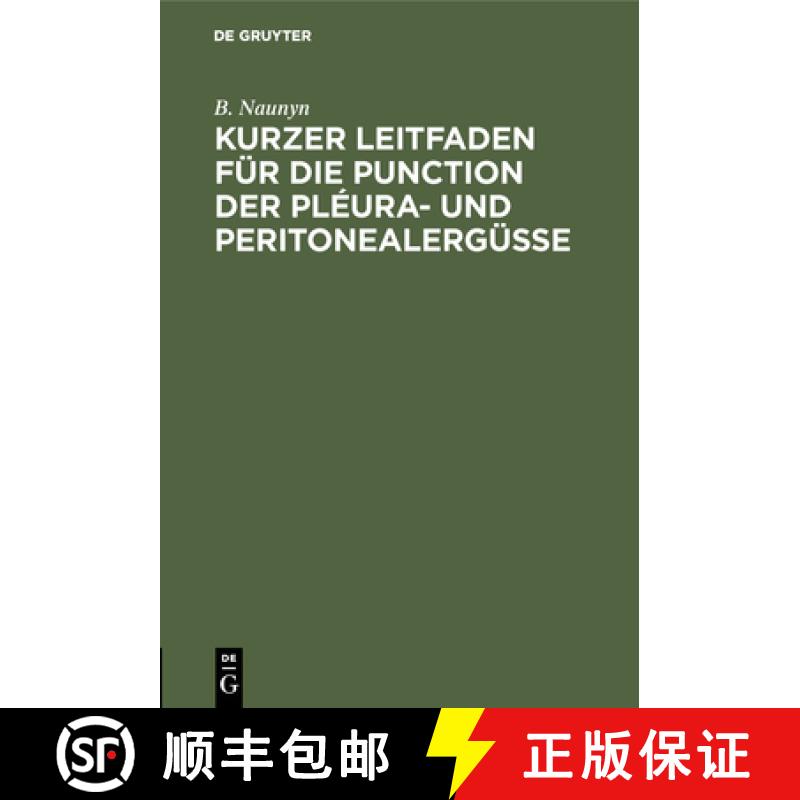 【3-4周达】Kurzer Leitfaden Für Die Punction Der Pléura- Und Peritonealergüsse [9783111129631]