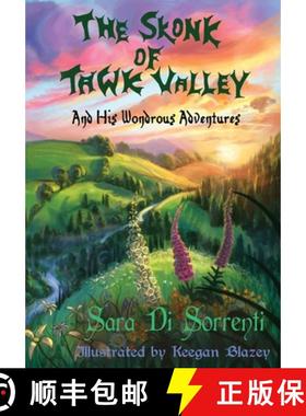 【3-4周达】The Skonk of Tawk Valley and His Wondrous Adventures [9781527278981]