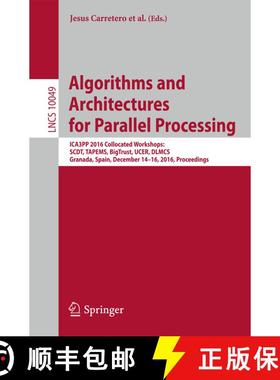 【3-4周达】Algorithms and Architectures for Parallel Processing: ICA3PP 2016 Collocated Workshops: SC... [9783319499550]