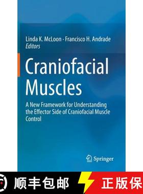 【3-4周达】Craniofacial Muscles : A New Framework for Understanding the Effector Side of Craniofacial... [9781461444657]