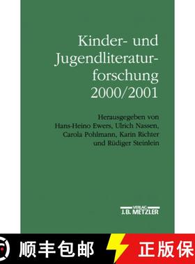 【3-4周达】Kinder- und Jugendliteraturforschung 2000/2001: Mit einer Gesamtbibliographie der Veröffe... [9783476018717]