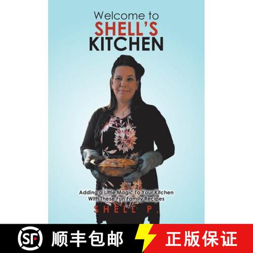 【3-4周达】Welcome to Shell's Kitchen: Adding a Little Magic To Your Kitchen With These Fun Family Re... [9780228852575]