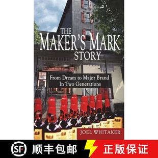 【3-4周达】The Maker's Mark Story: From Dream to Major Brand in Two Generations [9780940195080]