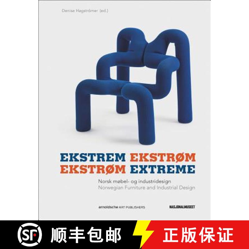 Ekstrøm Extreme: Norwegian Industrial Design and Furniture Culture [9783897904606]