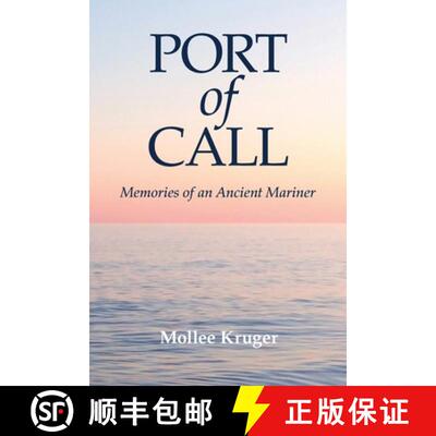 【3-4周达】Port of Call: Memories of an Ancient Mariner [9780991228928]