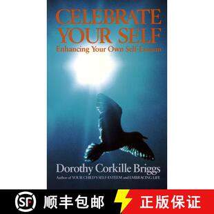 【3-4周达】Celebrate Yourself: Celebrate Yourself: Enhancing Your Own Self-Esteem [9780385131056]
