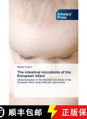 预订 The intestinal microbiota of the European infant [9783639710762]