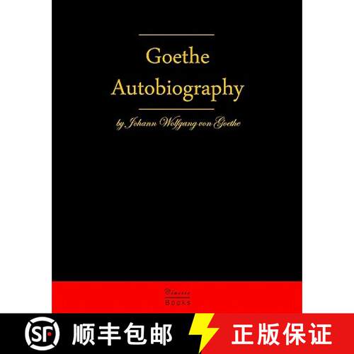 【3-4周达】Autobiography By Johann Wolfgang Von Goethe: Autobiography Truth And Fiction Relating To M... [9783941579132]