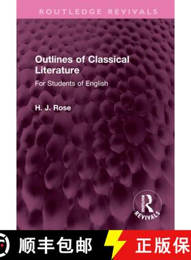 【3-4周达】精装 Outlines of Classical Literature: For Students of English [9781032496788]