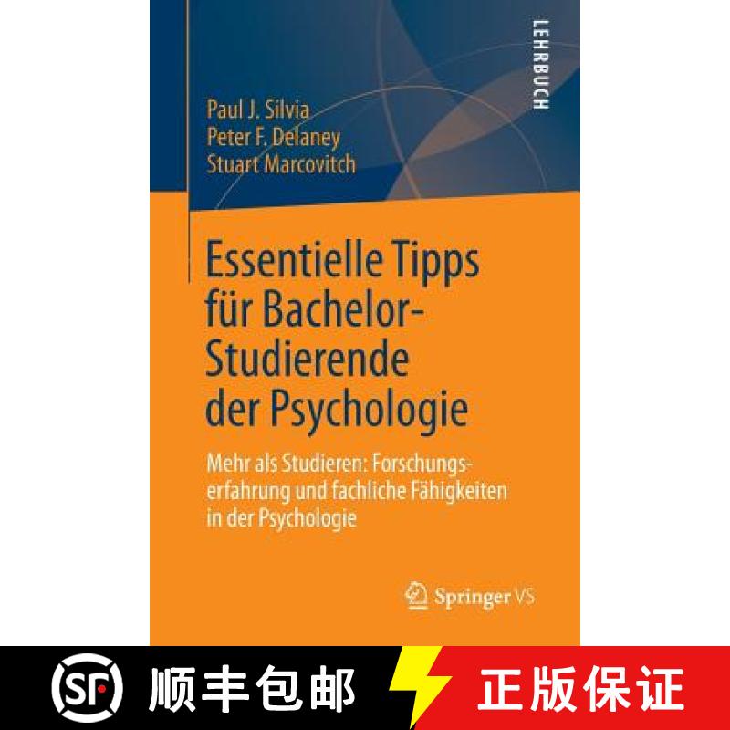 【3-4周达】Essentielle Tipps für Bachelor-Studierende der Psychologie : Mehr als Studieren: Forschun... [9783642348648]