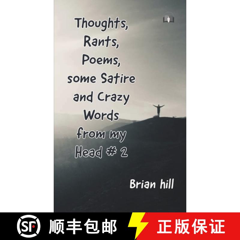 【4周达】Thoughts, Rants, Poems, some Satire and Crazy Words from my Head #2 [9788195378289]