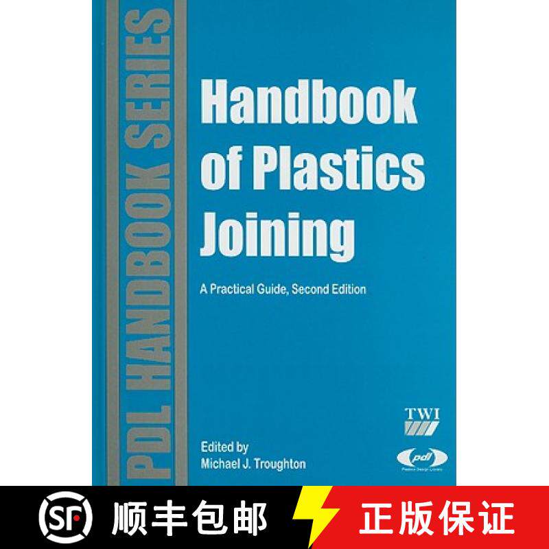 【3-4周达】Handbook of Plastics Joining: A Practical Guide [9780815515814]
