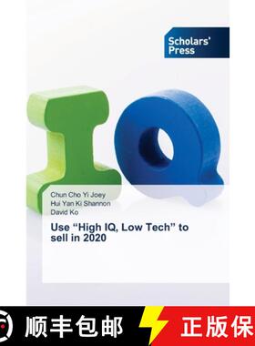 预订 Use High IQ, Low Tech to sell in 2020 [9786138948841]