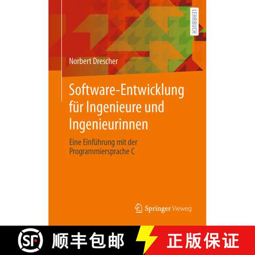 【3-4周达】Software-Entwicklung für Ingenieure und Ingenieurinnen: Eine Einführung mit der Programm... [9783662673683]