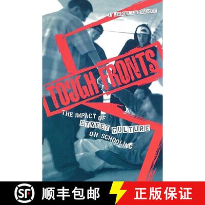 【3-4周达】Tough Fronts : The Impact of Street Culture on Schooling [9780415933001]