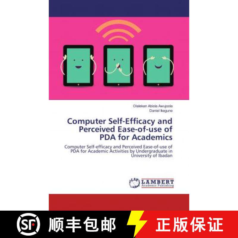 预订 Computer Self-Efficacy and Perceived Ease-of-use of PDA for Academics [9786135809640]