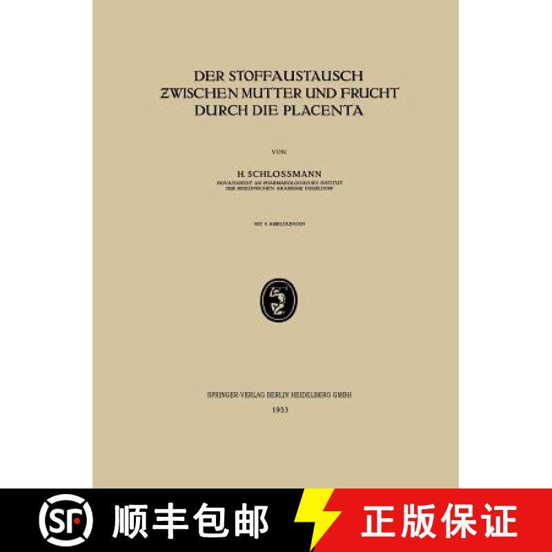 【3-4周达】Der Stoffaustausch Zwischen Mutter Und Frucht Durch Die Placenta [9783662317297]