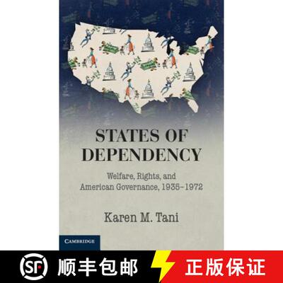 【3-4周达】精装 States of Dependency: Welfare, Rights, and American Governance, 1935–1972 - States o... [9781107076846]
