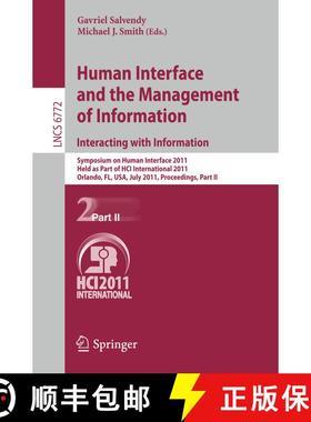 【3-4周达】Human Interface and the Management of Information. Interacting with Information: Symposium... [9783642216688]