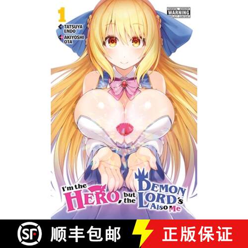 【3-4周达】I'm the Hero, But the Demon Lord's Also Me, Vol. 1: Volume 1 [9781975320980]