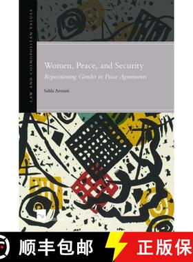 【3-4周达】精装 Women, Peace, and Security: Repositioning Gender in Peace Agreements Volume 6 [9781780683195]