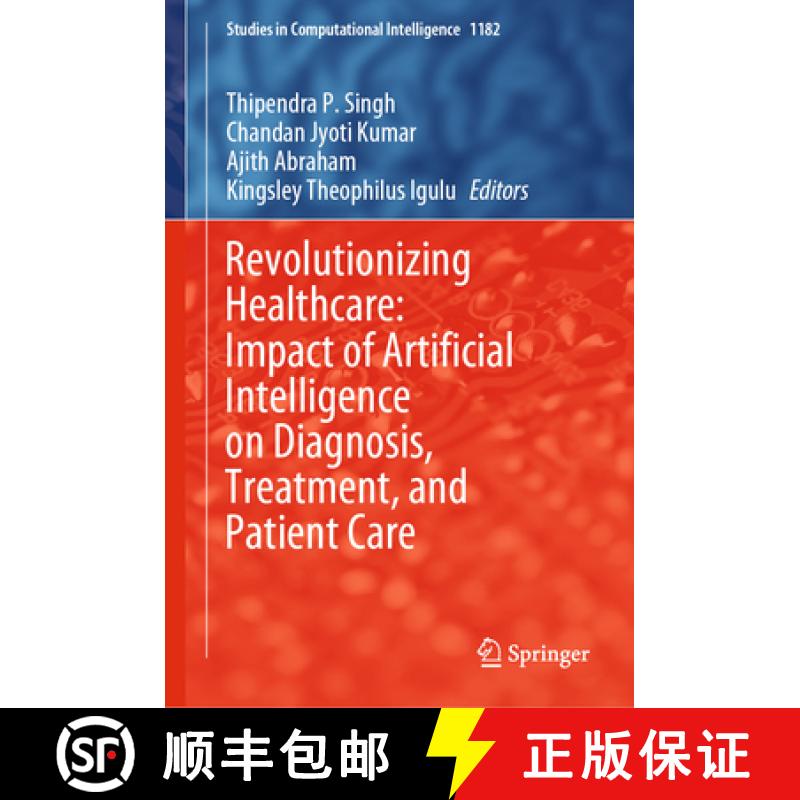 【3-4周达】Revolutionizing Healthcare: Impact of Artificial Intelligence on Diagnosis, Treatment, and... [9783031808128]