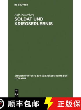 【3-4周达】Soldat und Kriegserlebnis: Deutsche Militarische Erinnerungsliteratur (1945--1961) Zum Zwe... [9783484350786]