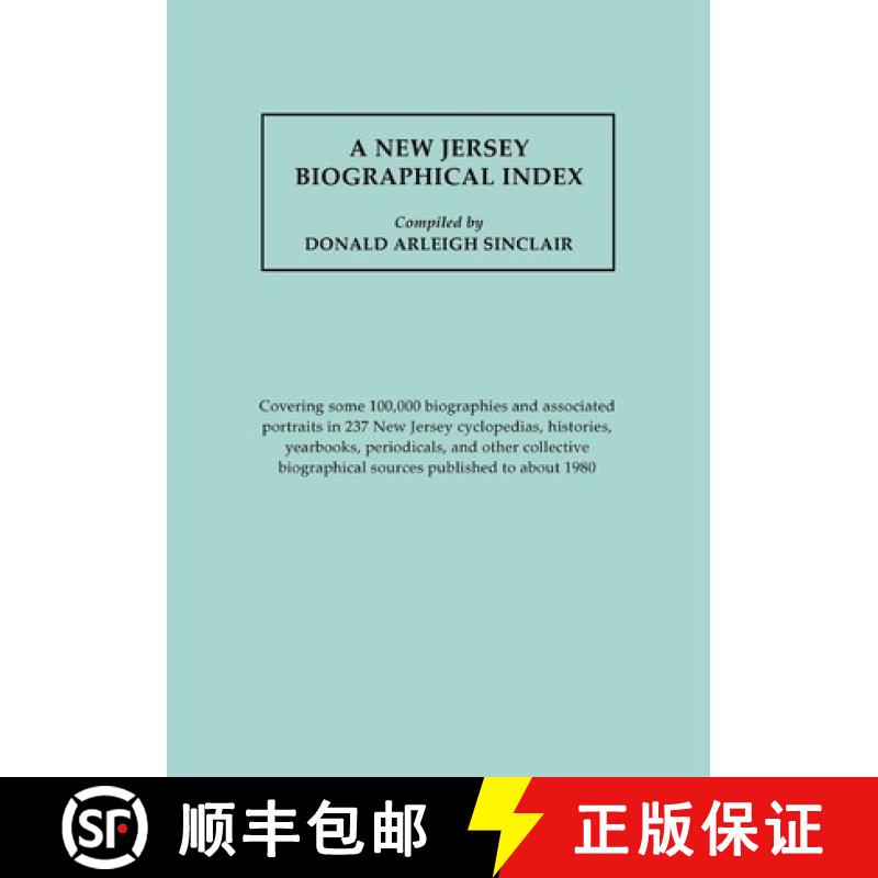 【2-3周达】New Jersey Biographical Index, covering some 100,000 biographies and associated portraits ... [9780806313894]