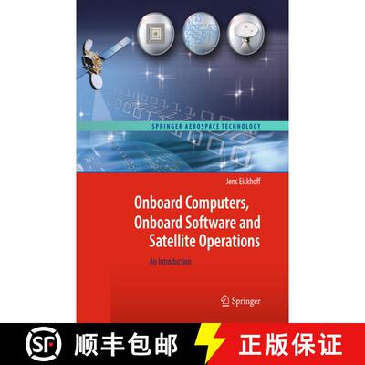【3-4周达】精装 Onboard Computers, Onboard Software and Satellite Operations: An Introduction [9783642251696]