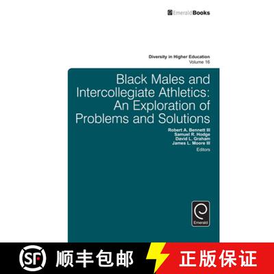 【3-4周达】Black Males and Intercollegiate Athletics – An Exploration of Problems and Solutions [9781784413941]