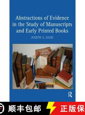 【3-4周达】Abstractions of Evidence in the Study of Manuscripts and Early Printed Books [9780754665014]