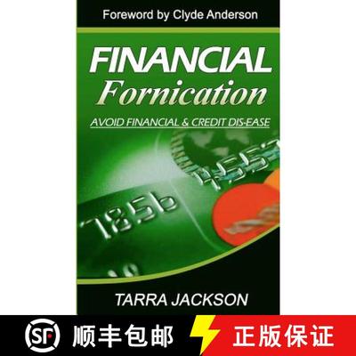 【3-4周达】Financial Fornication: Avoid Financial & Credit Dis-Ease [9780615501628]
