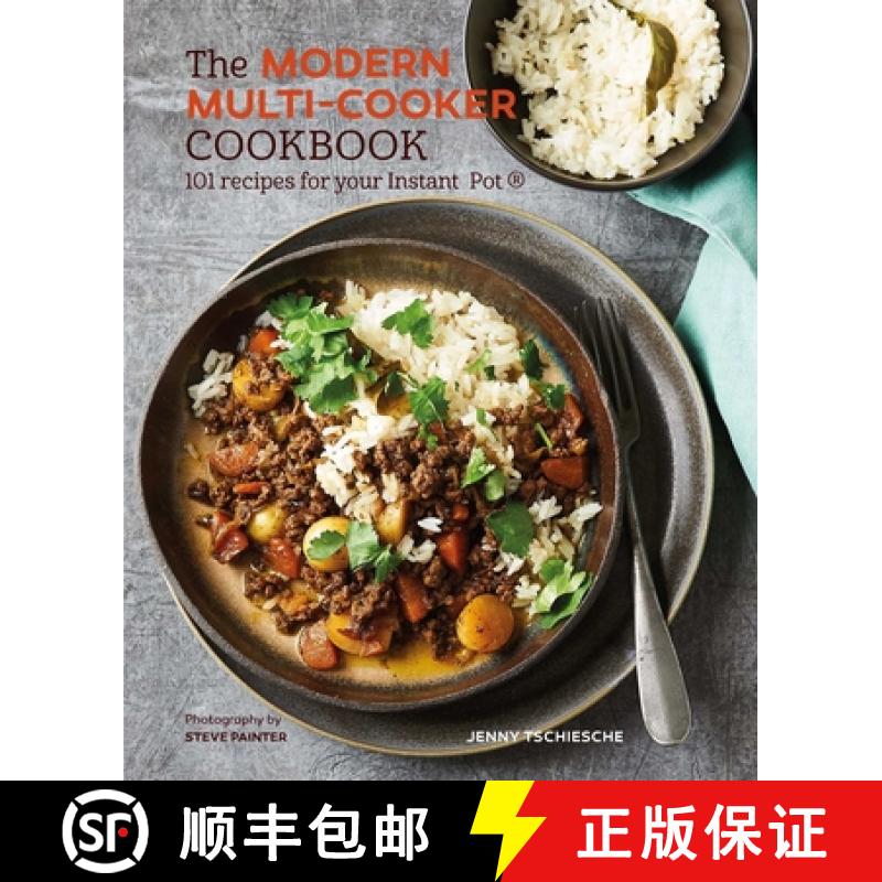 【2-3周达】The Modern Multi-Cooker Cookbook: 101 Recipes for Your Instant Pot(r) [9781849759731]